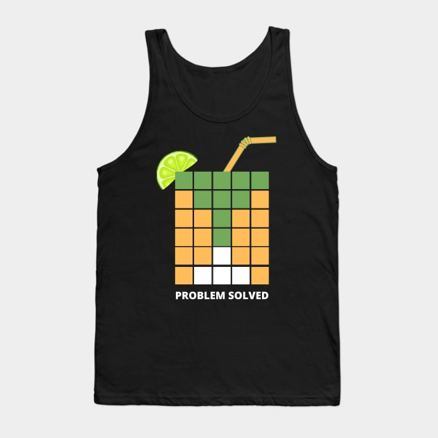 Wordle Margarita Problem Solved Tank Top by MalibuSun